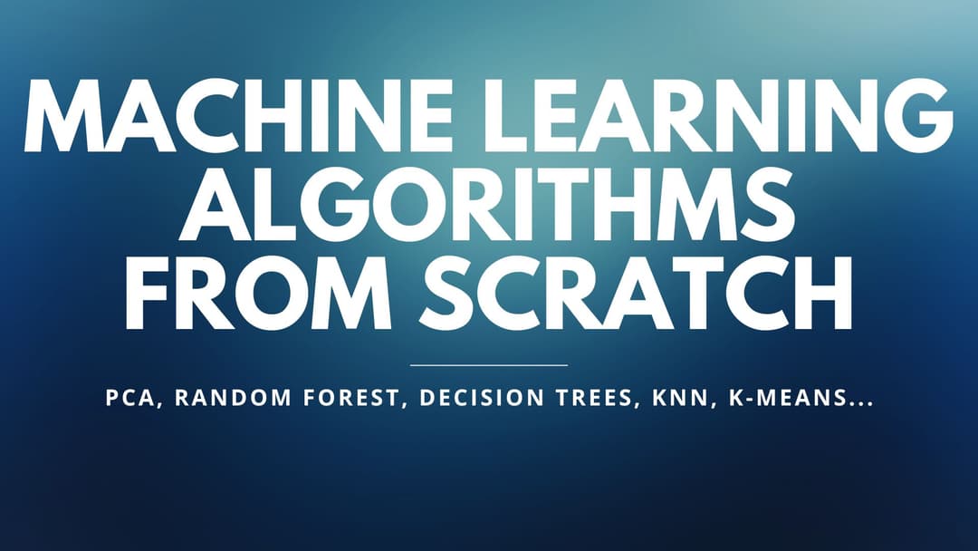 Machine Learning from Scratch